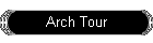 Arch Tour